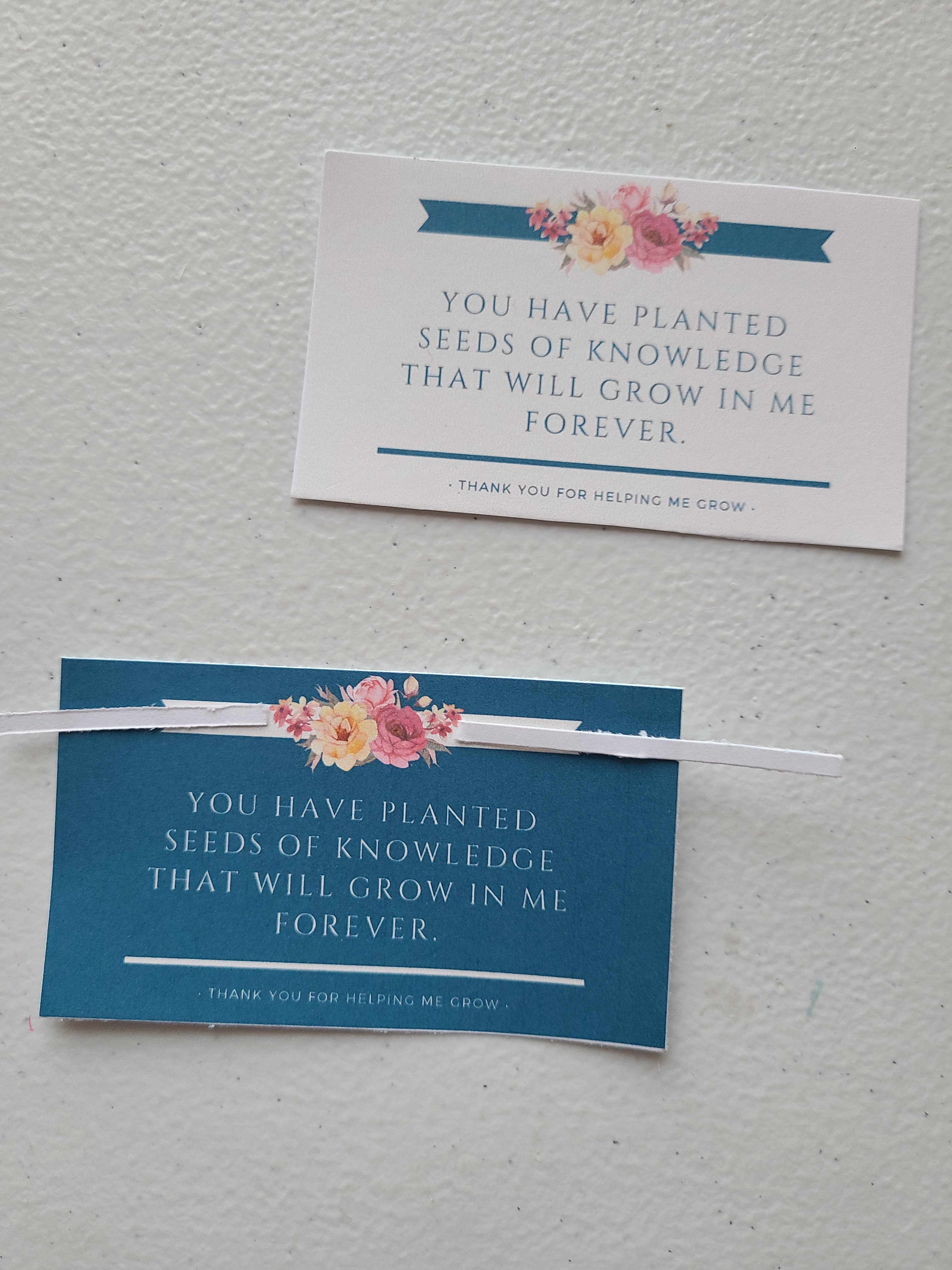 Two printable gift tags to be placed in the end of the year teacher gift which read "You have planted seeds of knowledge that will grow in me forever. Thank you for helping me grow."