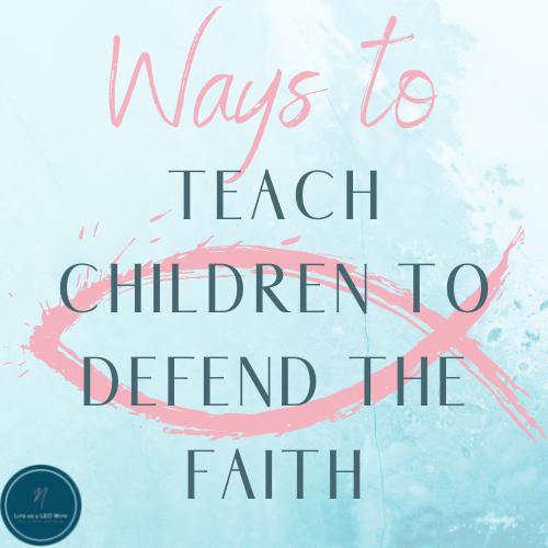 Teach Children to Defend the Faith featured image