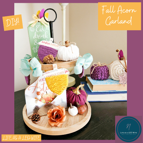 Fall Acorn Garland: Perfect for Tiered Trays, Vignettes, Mantles, & More!