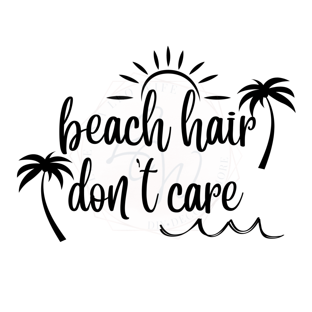 "Beach hair don't care" design preview with my logo overlay.