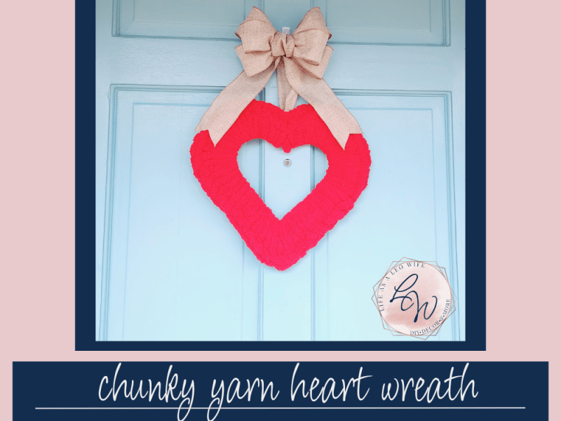 Easy Chunky Yarn Heart Wreath for Valentine’s Day: No Crochet Skills Needed!